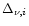 $\Delta_{\nu,i}$