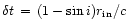 $\delta t\,=\,(1-\sin{i}) r_{\rm in}/c$