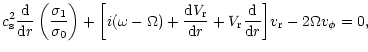 $\displaystyle c_{\rm s}^2 {{\rm d} \over {{\rm d} r}}\left( {\sigma_1 \over \si...
...+V_{\rm r}{{\rm d} \over {{\rm d} r}}
\right]\! v_{\rm r} - 2\Omega v_\phi = 0,$