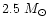 $2.5~M_{\odot}$