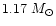 $1.17~M_{\odot}$