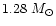 $1.28~M_{\odot}$