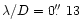 $\lambda /D = 0\hbox{$.\!\!^{\prime\prime}$ }13$
