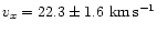 $v_x = 22.3\pm 1.6~{\rm km\,s^{-1}}$
