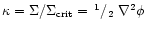 $\kappa = \Sigma/\Sigma_{\rm crit} = \hbox{$\,^1/_2$ }\nabla^2\phi$