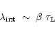 \begin{displaymath}\lambda_{\rm int} \; \sim \; \beta \; \tau_{\rm L}
\end{displaymath}
