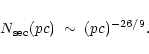 \begin{displaymath}N_{\rm sec} (pc) \; \sim \; (pc)^{-26/9} .
\end{displaymath}