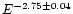 $E^{-2.75 \pm 0.04}$