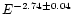 $E^{-2.74 \pm 0.04}$