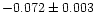 $-0.072\pm0.003$