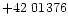 $+42\ 01376$