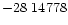 $-28\ 14778$