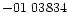 $-01\ 03834$