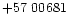 $+57\ 00681$
