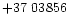 $+37\ 03856$