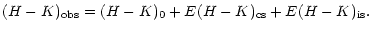 $\displaystyle (H-K)_{\rm obs}=(H-K)_{0}+E(H-K)_{\rm cs}+E(H-K)_{\rm is}.$