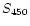 $S_{\rm 450}$