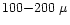 $100{-}200~\mu$