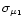 $\sigma_{\mu_1}$