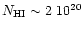 $N_{\rm HI} \sim 2 ~
10^{20}$