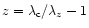 $z = {\lambda_{\rm c} / \lambda_z} - 1$