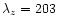 $\lambda_z =203$