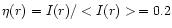$\eta(r) = I(r)/<I(r)>\,= 0.2$