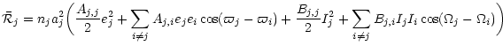 $\displaystyle \bar{{\cal R}}_j = n_j a^{2}_j \bigg( \frac{A_{j,j}}{2} e_{j}^2+
...
...j,j}}{2} I_{j}^2+
\sum_{i\neq j} B_{j,i} I_j I_i \cos(\Omega_j-\Omega_i)
\bigg)$