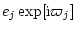 $\displaystyle e_j \exp[{\rm i} \varpi_j]$