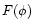 $F(\phi)$