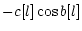 $\displaystyle - c[l] \cos{b[l]}$