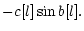 $\displaystyle - c[l] \sin{b[l]}.$