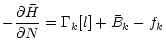 $\displaystyle -{\partial \bar{H} \over \partial N}=\Gamma_k[l]+\bar{B}_k-f_k$
