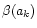 $\beta(a_k)$