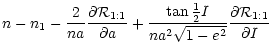 $\displaystyle n-n_1-\frac{2}{n a} {\partial {\cal R}_{1:1} \over \partial a}
+ ...
...{\frac{1}{2} I}}{n a^2 \sqrt{1-e^2}} {\partial {\cal R}_{1:1} \over \partial I}$