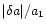 $\vert\delta a\vert/a_1$