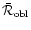 $\bar{{\cal R}}_{\rm obl}$
