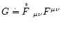 $G \doteq \raisebox{.2ex}{$\stackrel{*}{F}$ }{}_{\mu\nu}F^{\mu\nu}$