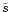 $\tilde{s}$