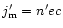 $j'_{\rm m}=n'ec$