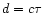 $d=c\tau$