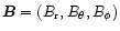 $\vec B = (B_{\rm r}, B_\theta,
B_\phi)$