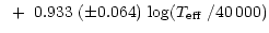 $\displaystyle ~+~0.933~(\pm 0.064)~{\rm log}(\mbox{$T_{\rm eff}$ }/40\,000)$