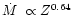 $\dot{M}~\propto Z^{0.64}$