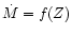${\dot{M} = f(Z)}$