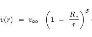 \begin{displaymath}
v(r)~=~\mbox{$v_{\infty}$ }~\left(1~-~\frac{R_*}{r}\right)^\beta\cdot
\end{displaymath}