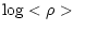 $\displaystyle {\rm log}< \rho >~$