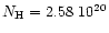 $N_{\rm H}=2.58~10^{20}$