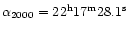 $\alpha_{2000}=22^{\rm h}17^{\rm m}28.1^{\rm s}$
