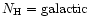 $N_{\rm H}= {\rm galactic}$